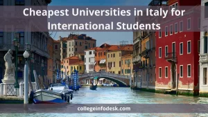 Cheapest Universities in Italy for International Students