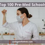 Top 100 Pre-Med Schools