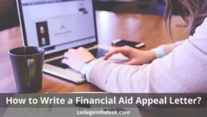 How to Write a Financial Aid Appeal Letter?