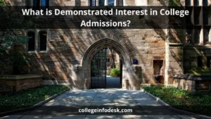What is Demonstrated Interest in College Admissions