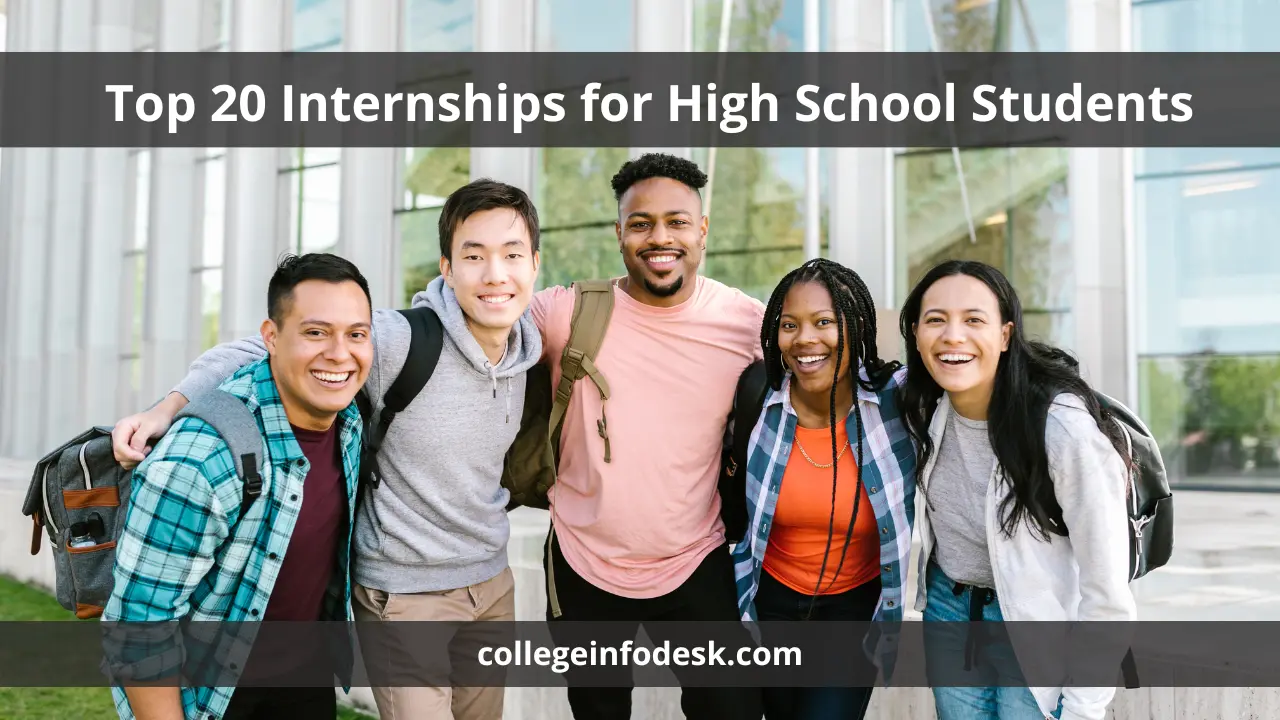 Top 20 Internships for High School Students