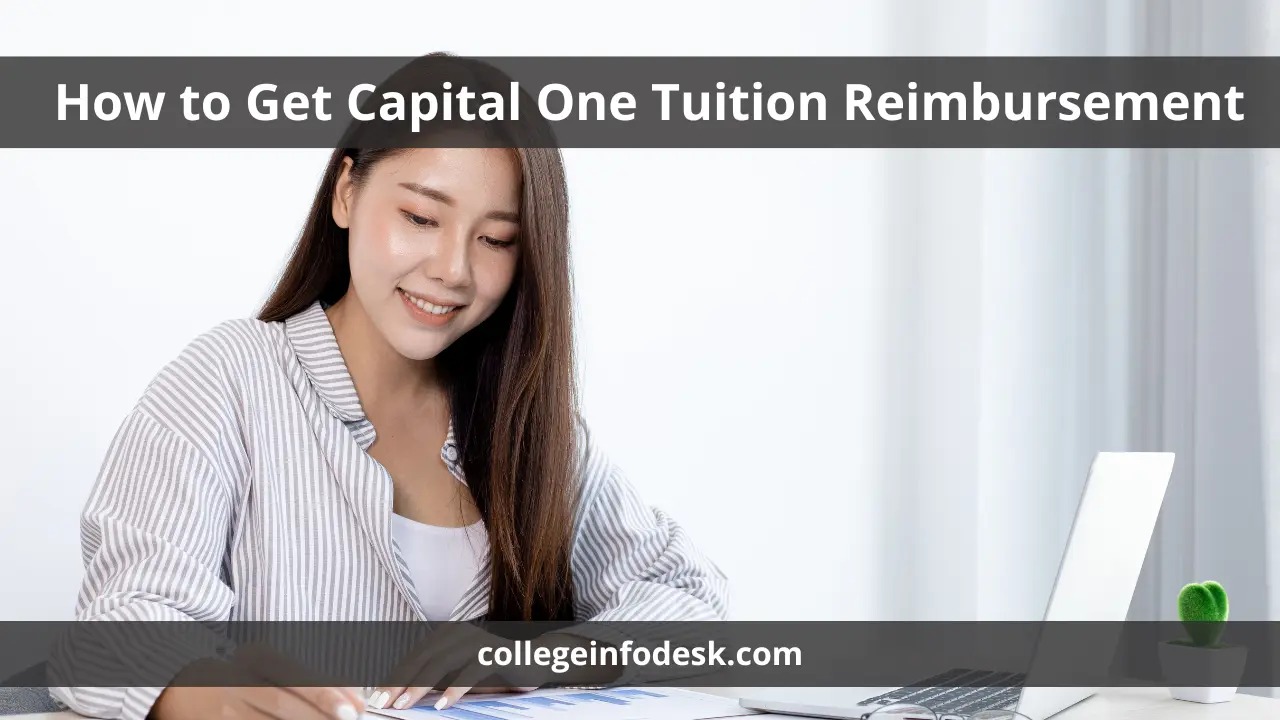 How to Get Capital One Tuition Reimbursement