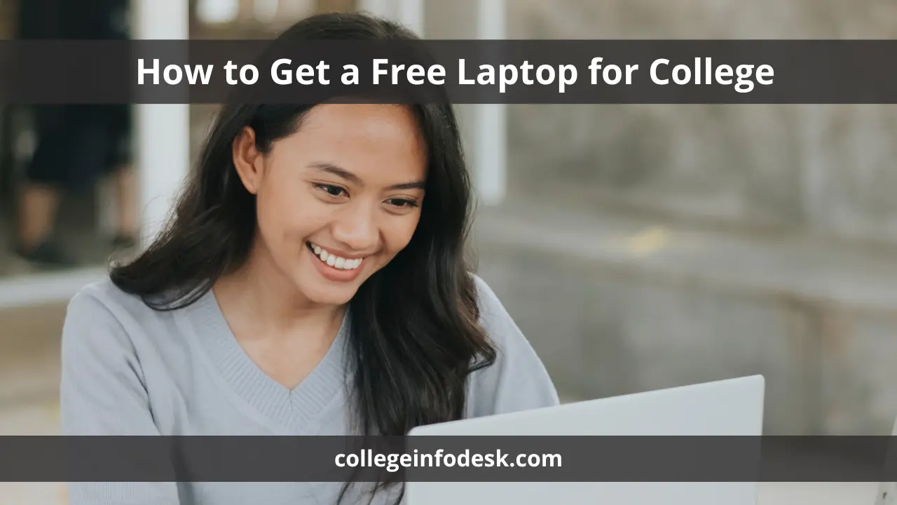 How to Get a Free Laptop for College