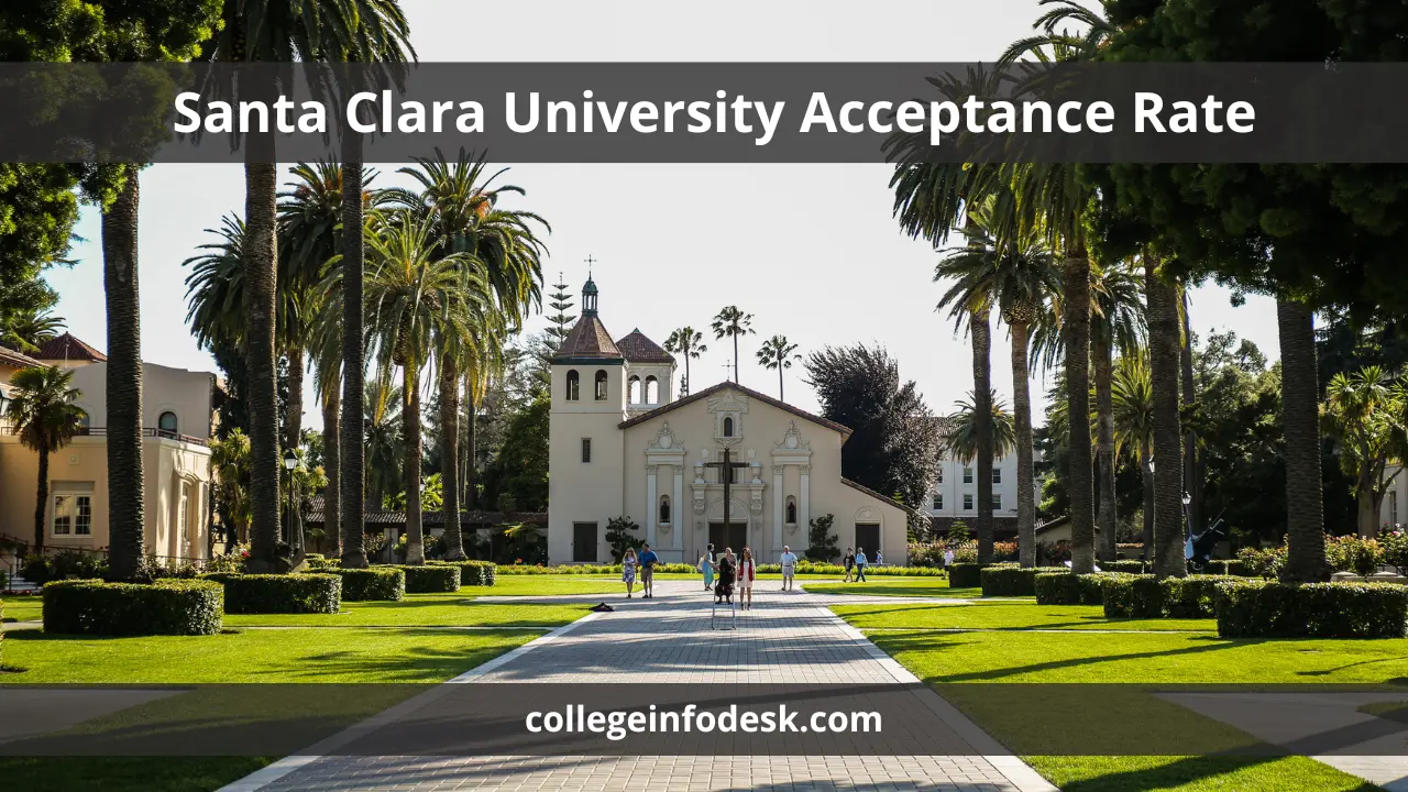 Santa Clara University Acceptance Rate