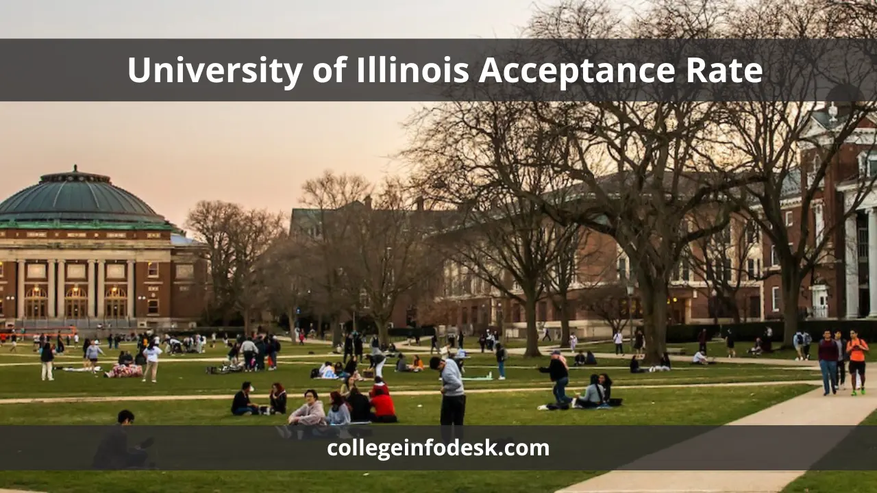 University of Illinois Acceptance Rate