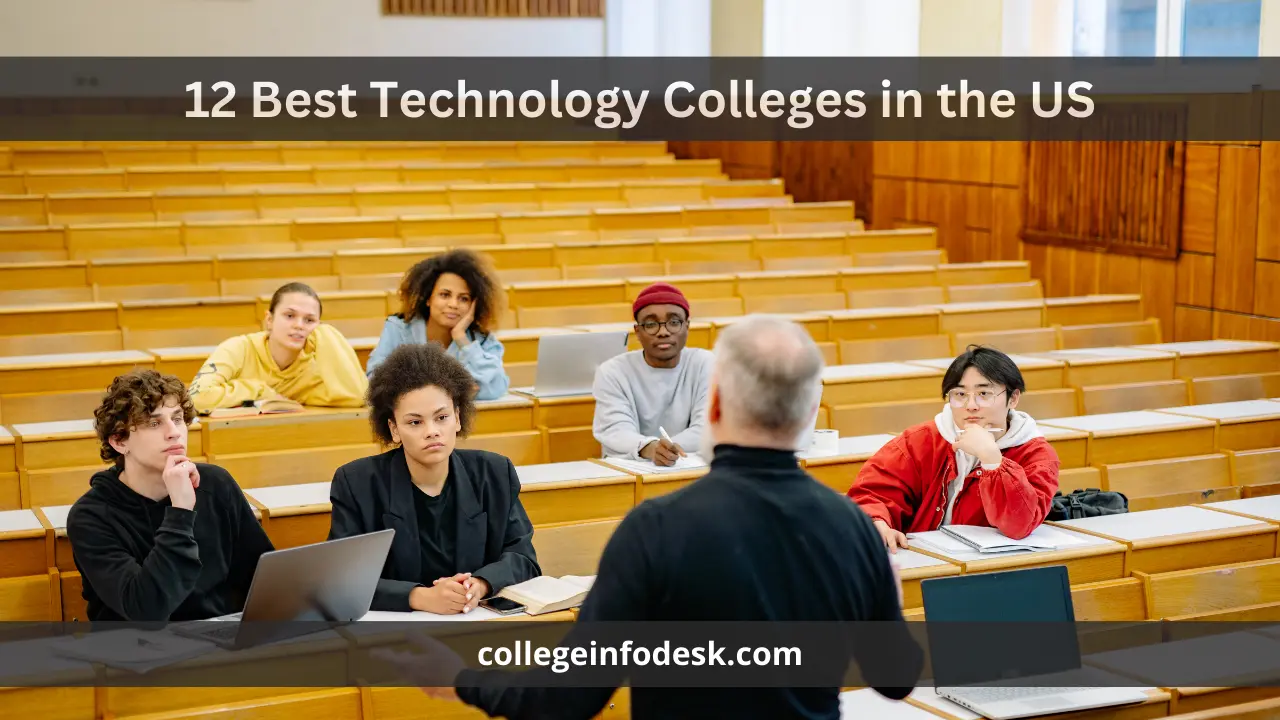 12 Best Technology Colleges in the US