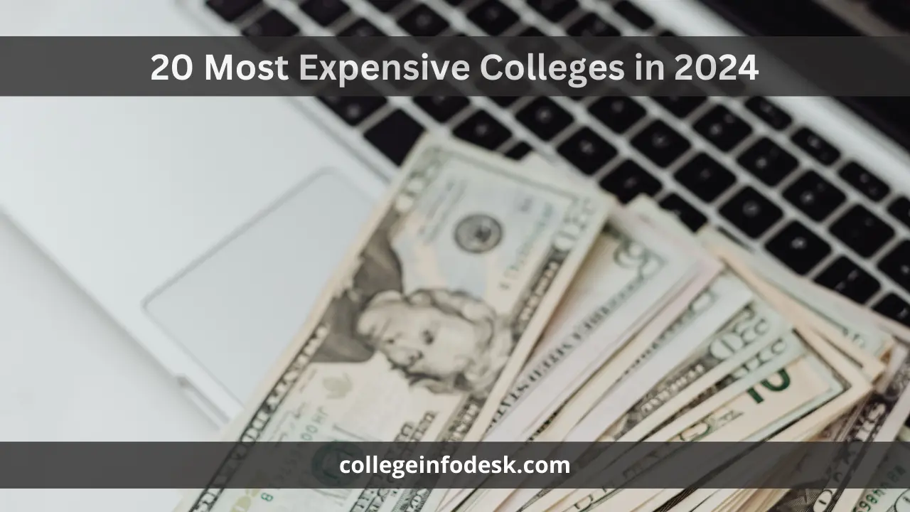 20 Most Expensive Colleges in 2024