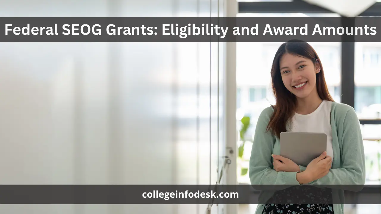 Federal SEOG Grants Eligibility and Award Amounts