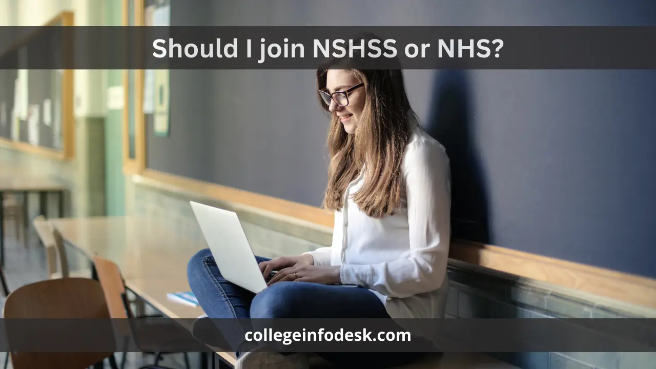 Should I join NSHSS or NHS