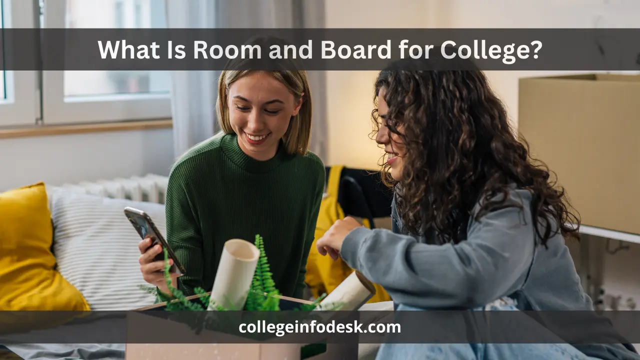 What Is Room and Board for College