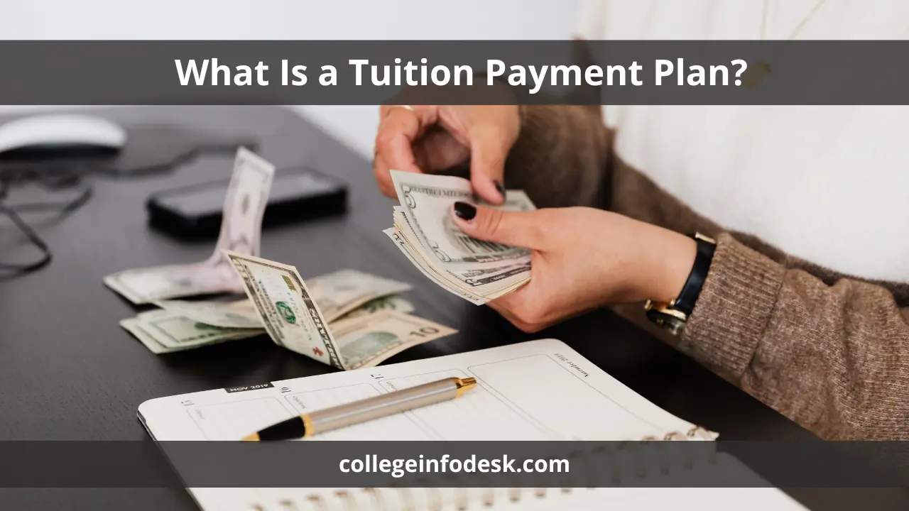 What Is a Tuition Payment Plan