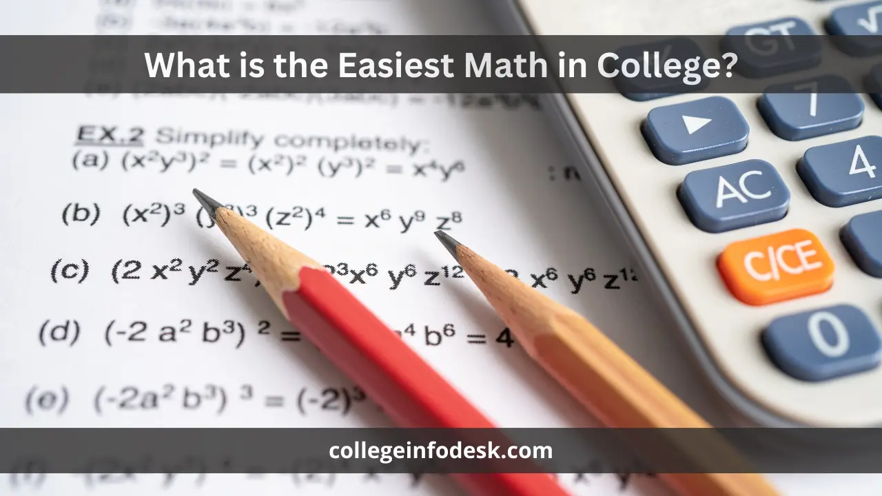 What is the Easiest Math in College