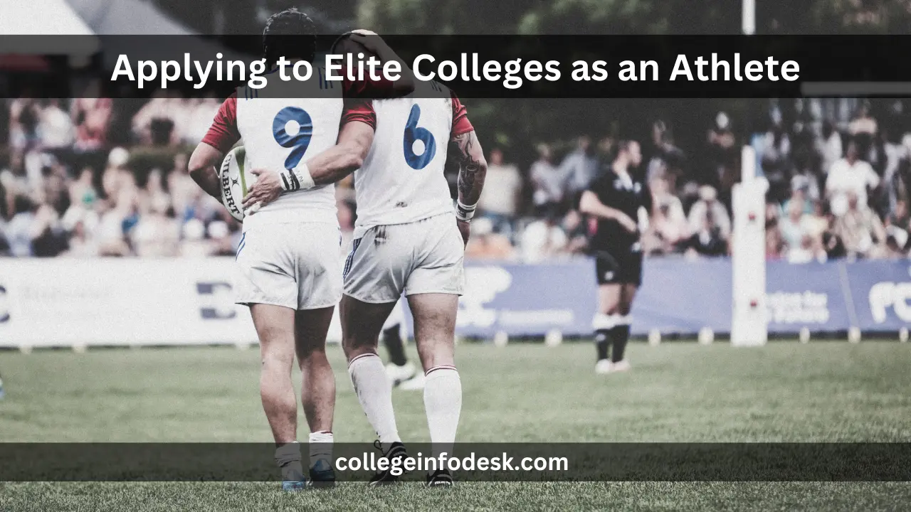Applying to Elite Colleges as an Athlete