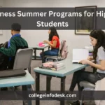 Best Business Summer Programs for High School Students