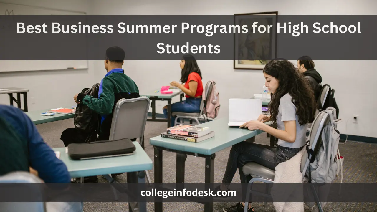 Best Business Summer Programs for High School Students