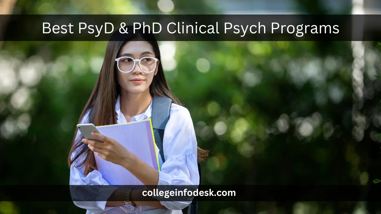 Best PsyD & PhD Clinical Psych Programs