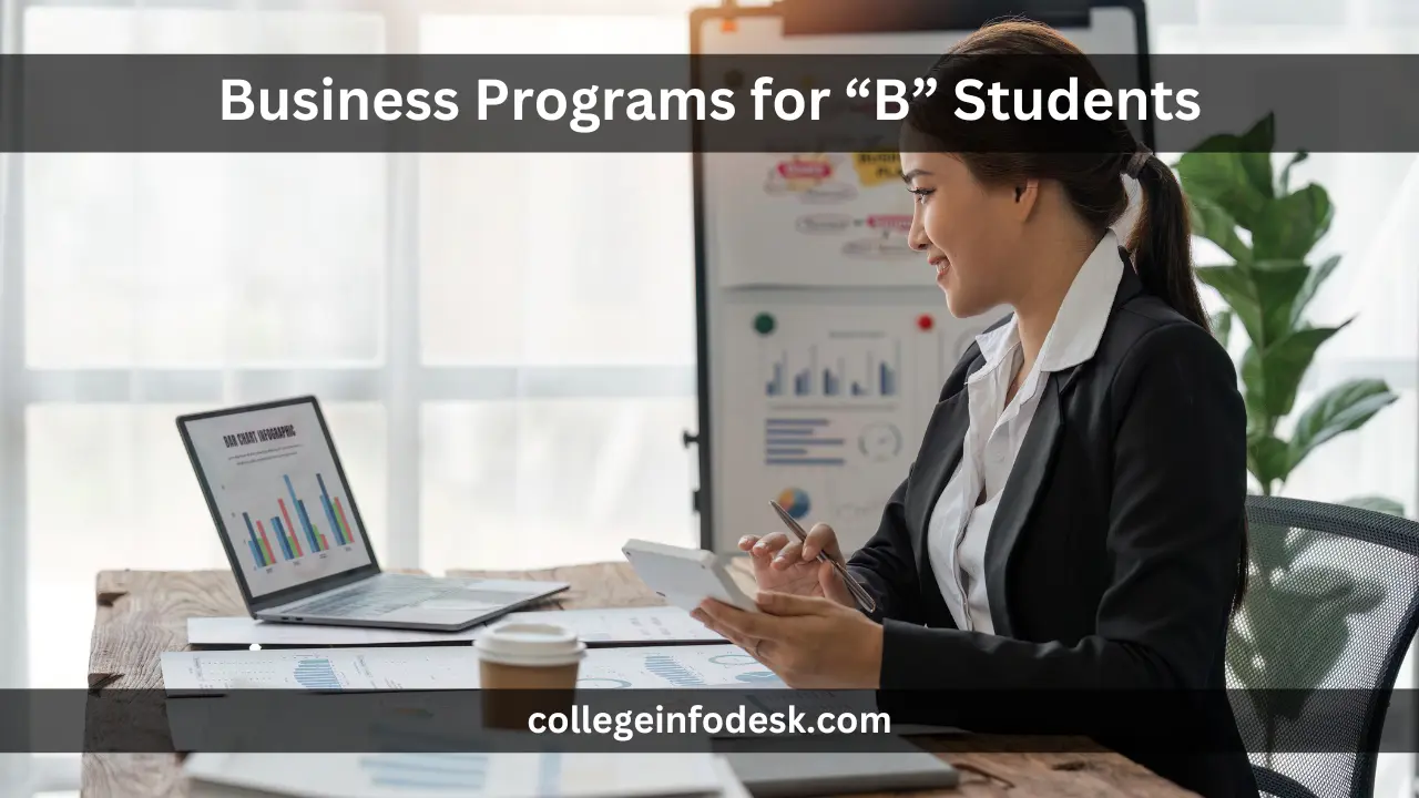 Business Programs for “B” Students