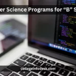 Computer Science Programs for “B” Students