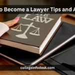 How to Become a Lawyer Tips and Advice