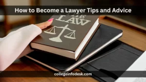 How to Become a Lawyer Tips and Advice