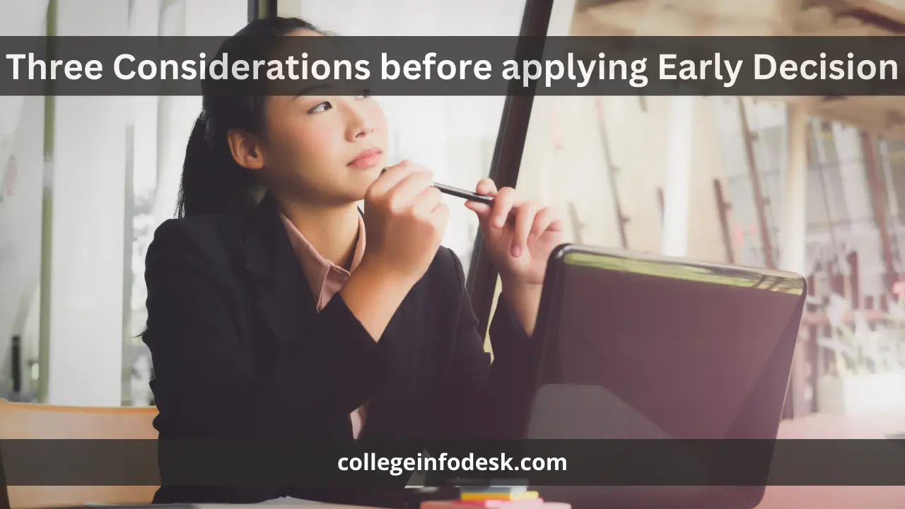 Three Considerations before applying Early Decision