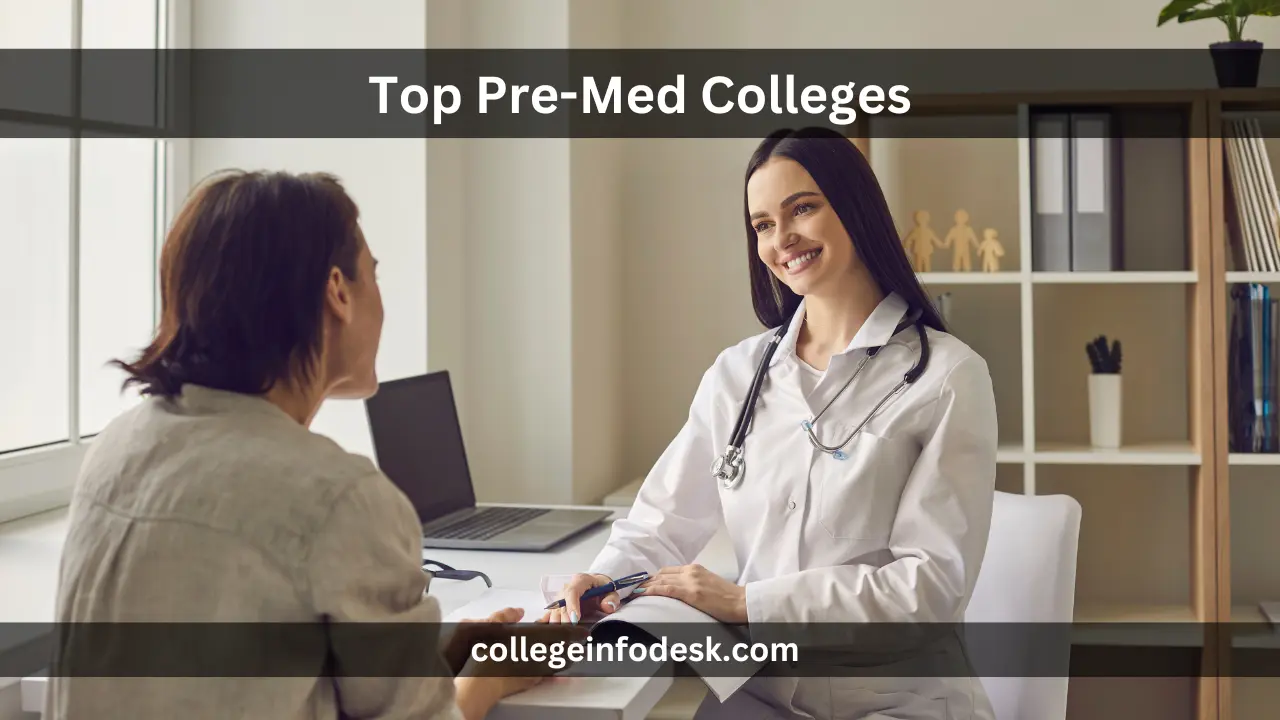 Top Pre-Med Colleges