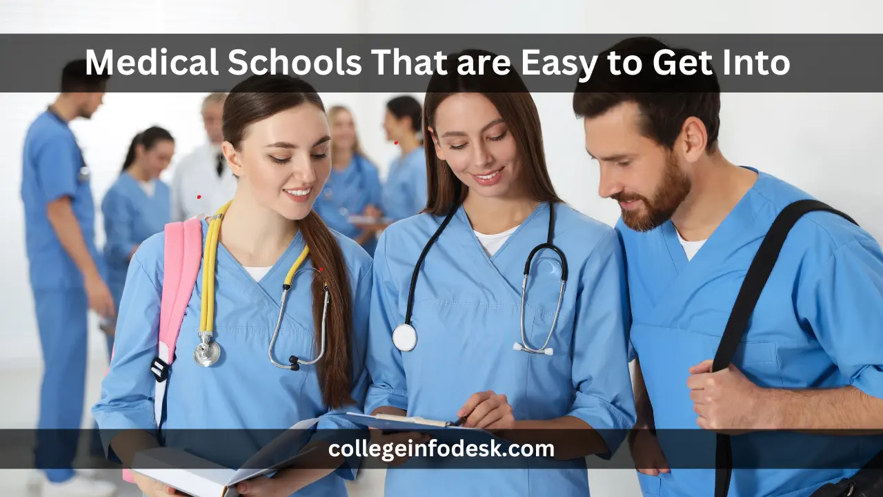 Medical Schools That are Easy to Get Into