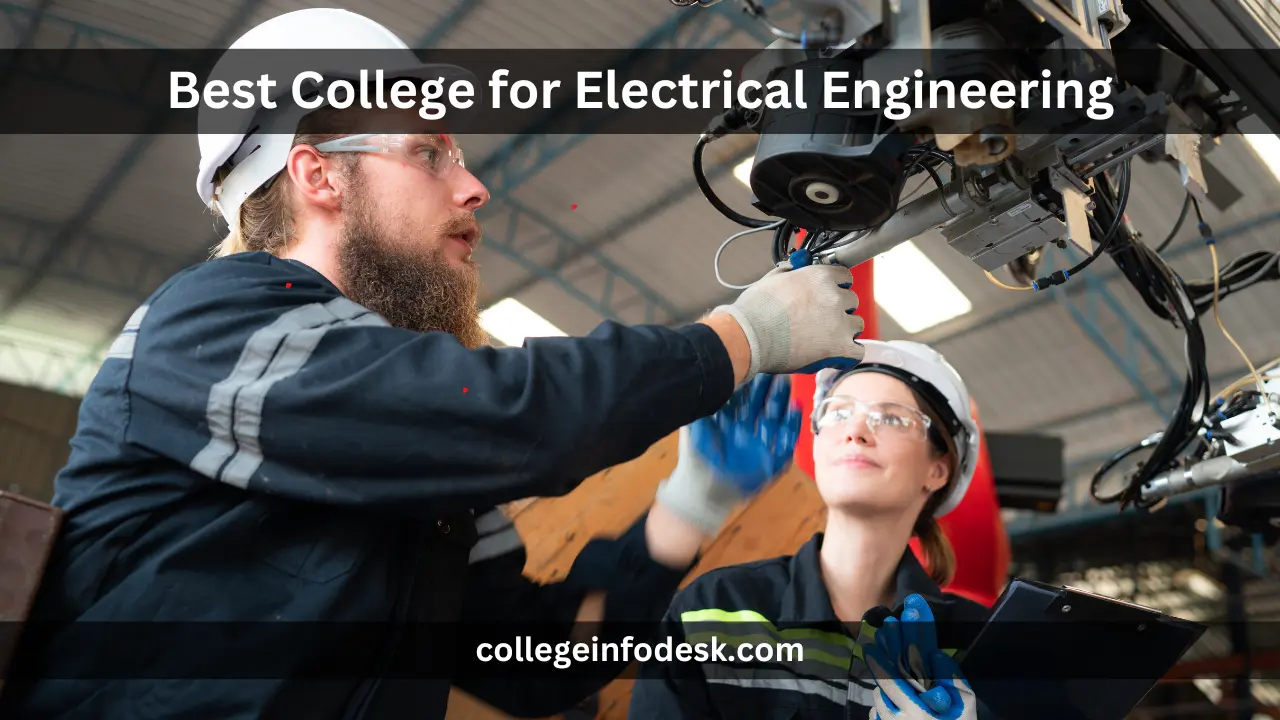 Best College for Electrical Engineering